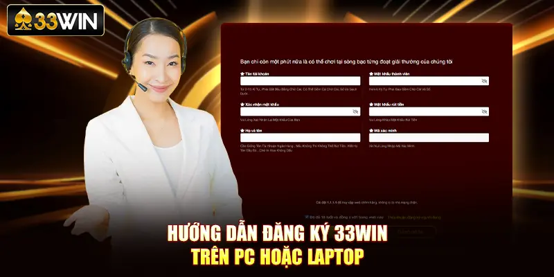 Hướng dẫn đăng ký 33Win trên PC hoặc laptop