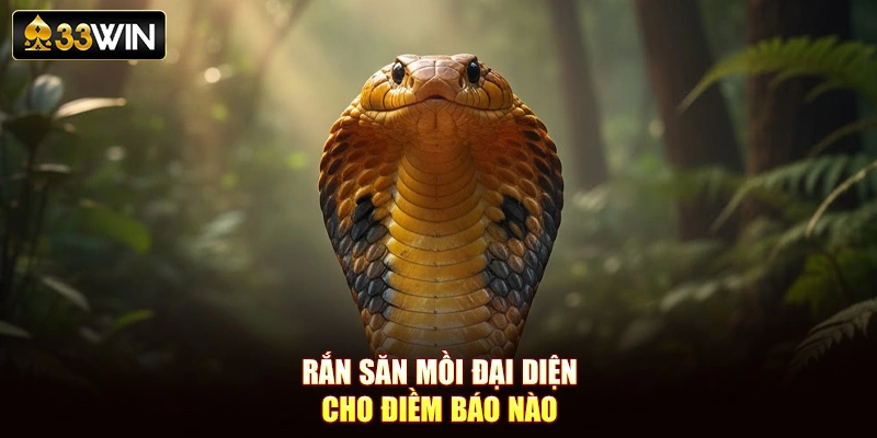 Rắn săn mồi đại diện cho điềm báo nào