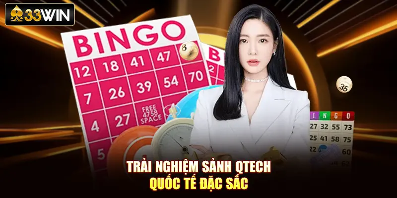 Trải nghiệm sảnh QTech quốc tế đặc sắc